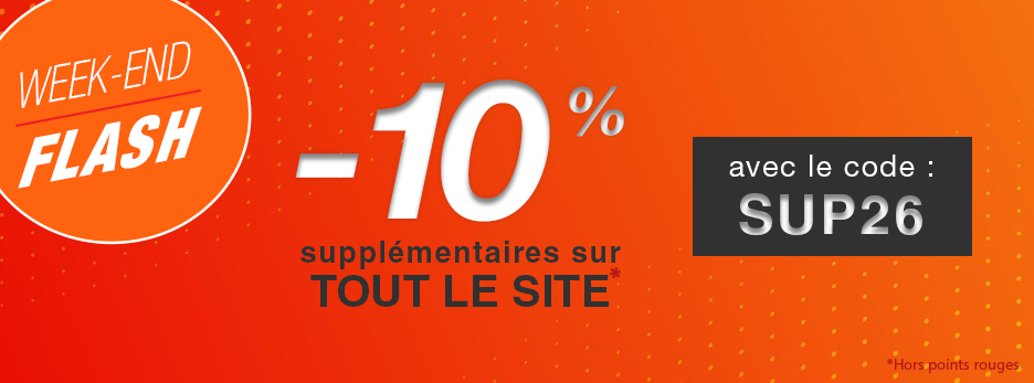 Vente flash -10% supplémentaires sur tout le site 